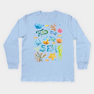 Find Me at the Sea Kids Long Sleeve T-Shirt